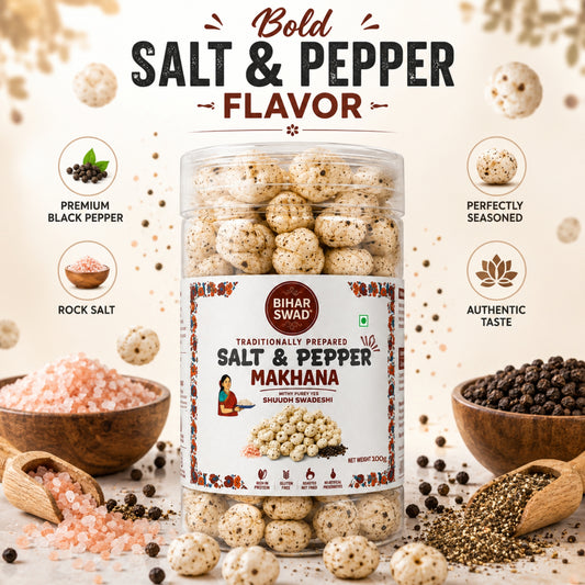 Bihar Swad Roasted Makhana - Salt & Pepper (100g)